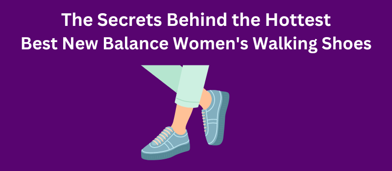 Best New Balance Women's Walking Shoes